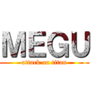 ＭＥＧＵ (attack on titan)