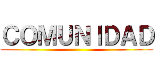 ＣＯＭＵＮＩＤＡＤ ()