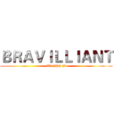 ＢＲＡＶＩＬＬＩＡＮＴ (XI IPS B)