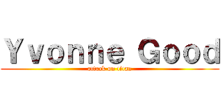 Ｙｖｏｎｎｅ Ｇｏｏｄ (attack on titan)