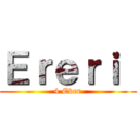 Ｅｒｅｒｉ  (4 Ever)