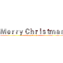 Ｍｅｒｒｙ Ｃｈｒｉｓｔｍａｓ (and happy New Year)