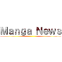 Ｍａｎｇａ Ｎｅｗｓ ()