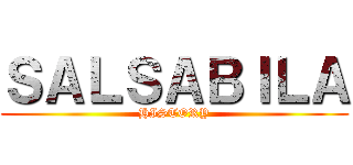 ＳＡＬＳＡＢＩＬＡ (HISTORY)