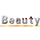 Ｂｅａｕｔｙ (the public of china)