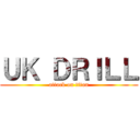 ＵＫ ＤＲＩＬＬ (attack on titan)