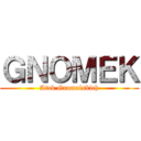 ＧＮＯＭＥＫ (Atak Gnomalskich)