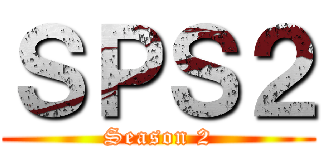 ＳＰＳ２ (Season 2)