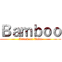Ｂａｍｂｏｏ (Attack on Tabu)