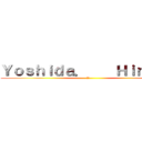 Ｙｏｓｈｉｄａ．    Ｈｉｎａｔａ (福岡)