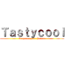 Ｔａｓｔｙｃｏｏｌ (Vengeance pour Patrice)