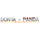 ＤＯＮＩＡ － ＰＡＮＤＡ (Donia {i} Panda)