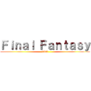 Ｆｉｎａｌ Ｆａｎｔａｓｙ (ARR)