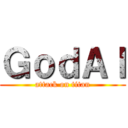ＧｏｄＡＩ (attack on titan)