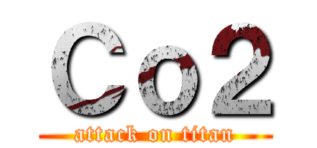 Ｃｏ２ (attack on titan)
