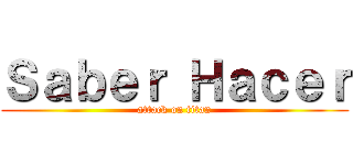 Ｓａｂｅｒ Ｈａｃｅｒ (attack on titan)