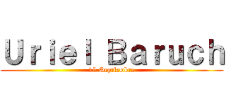 Ｕｒｉｅｌ Ｂａｒｕｃｈ (15 Septiembre)