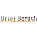 Ｕｒｉｅｌ Ｂａｒｕｃｈ (15 Septiembre)