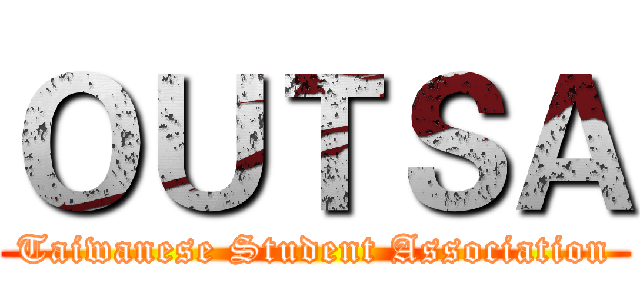 ＯＵＴＳＡ (Taiwanese Student Association)