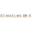 Ｅｌ ｍａｔｉ ｅｓ ｕｎ ｃａｐｏ (attack on titan)