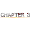 ＣＨＡＰＴＥＲ ３ ()