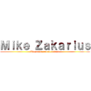 Ｍｉｋｅ Ｚａｋａｒｉｕｓ (Tropas de reconocimiento)