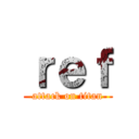 ｒｅｆ (attack on titan)