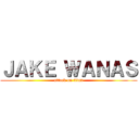 ＪＡＫＥ ＷＡＮＡＳ (attack on titan)