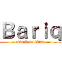 Ｂａｒｉｑ (attack on titan)
