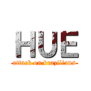 ＨＵＥ (attack on brazilians)