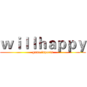 ｗｉｌｌｈａｐｐｙ (game/sports)