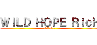 ＷＩＬＤ ＨＯＰＥ ＲｉｃＨ (CoD clan)