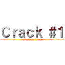 Ｃｒａｃｋ ＃１ (attack on titan)