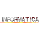 ＩＮＦＯＲＭＡＴＩＣＡ ()