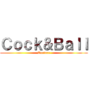 Ｃｏｃｋ＆Ｂａｌｌ (Torture)