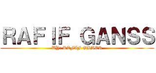 ＲＡＦＩＦ ＧＡＮＳＳ (BY: RAFIF GAMER)