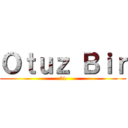 Ｏｔｕｚ Ｂｉｒ (31)