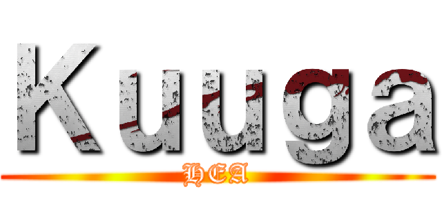 Ｋｕｕｇａ (HEA)