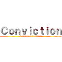 Ｃｏｎｖｉｃｔｉｏｎ (Survival of the fittest)