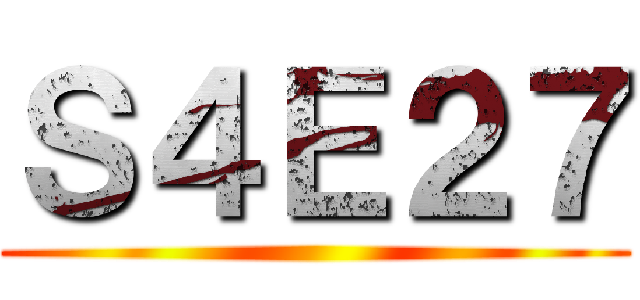 Ｓ４Ｅ２７ ()