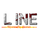 ＬＩＮＥ (Theme By Joses)