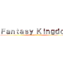 Ｆａｎｔａｓｙ Ｋｉｎｇｄｏｍ (RC ID:25357573)