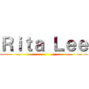Ｒｉｔａ Ｌｅｅ ()