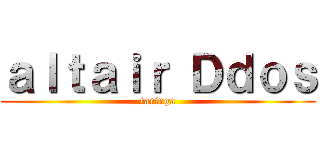 ａｌｔａｉｒ Ｄｄｏｓ (taringa)