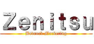 Ｚｅｎｉｔｓｕ (Bedrock Marketing)