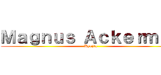 Ｍａｇｎｕｓ Ａｃｋｅｒｍａｎ (Kyojin)