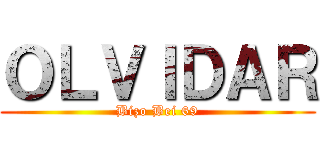 ＯＬＶＩＤＡＲ (Bizo Bei 69)