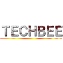 ＴＥＣＨＢＥＥ ()