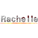 Ｒａｃｈｅｌｌｅ (attack on rachelle)