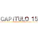 ＣＡＰＩＴＵＬＯ １５ (Ataque a los Titanes)